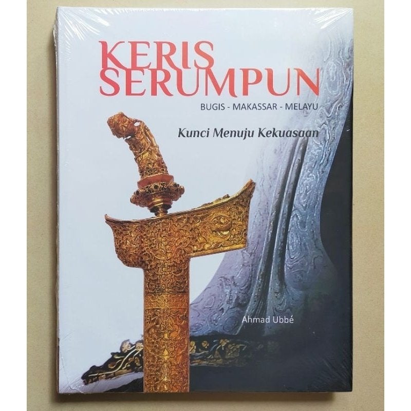 Keris Serumpun - Ahmad Ubbe | Bugis-Makassar Keris BUCKSER, Verzenden, Nieuw, Ahmad Ubbe
