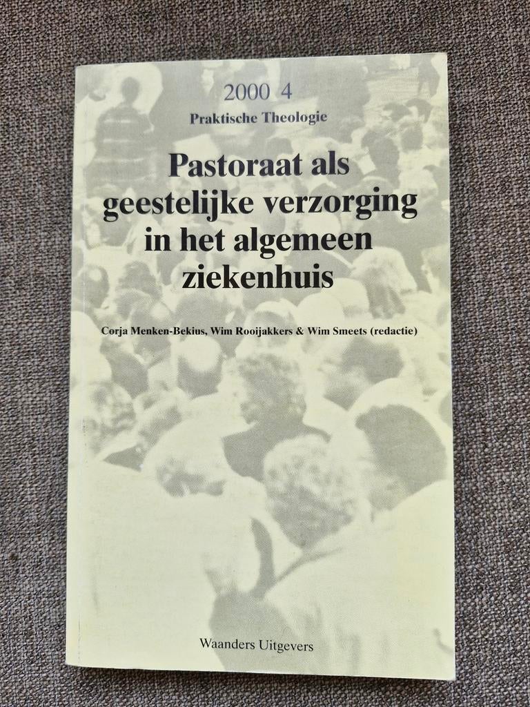 Pastoraat als geestelijke verzorging in het ziekenhuis, Boeken, Ophalen of Verzenden, Gelezen, Corja Menken-Bekius, Wim Rooijakkers & Wim Smeets (redactie)