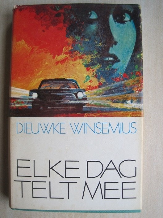 155 - Elke dag telt mee - Dieuwke Winsemius, Boeken, Verzenden, Zo goed als nieuw, Dieuwke Winsemius, Nederland