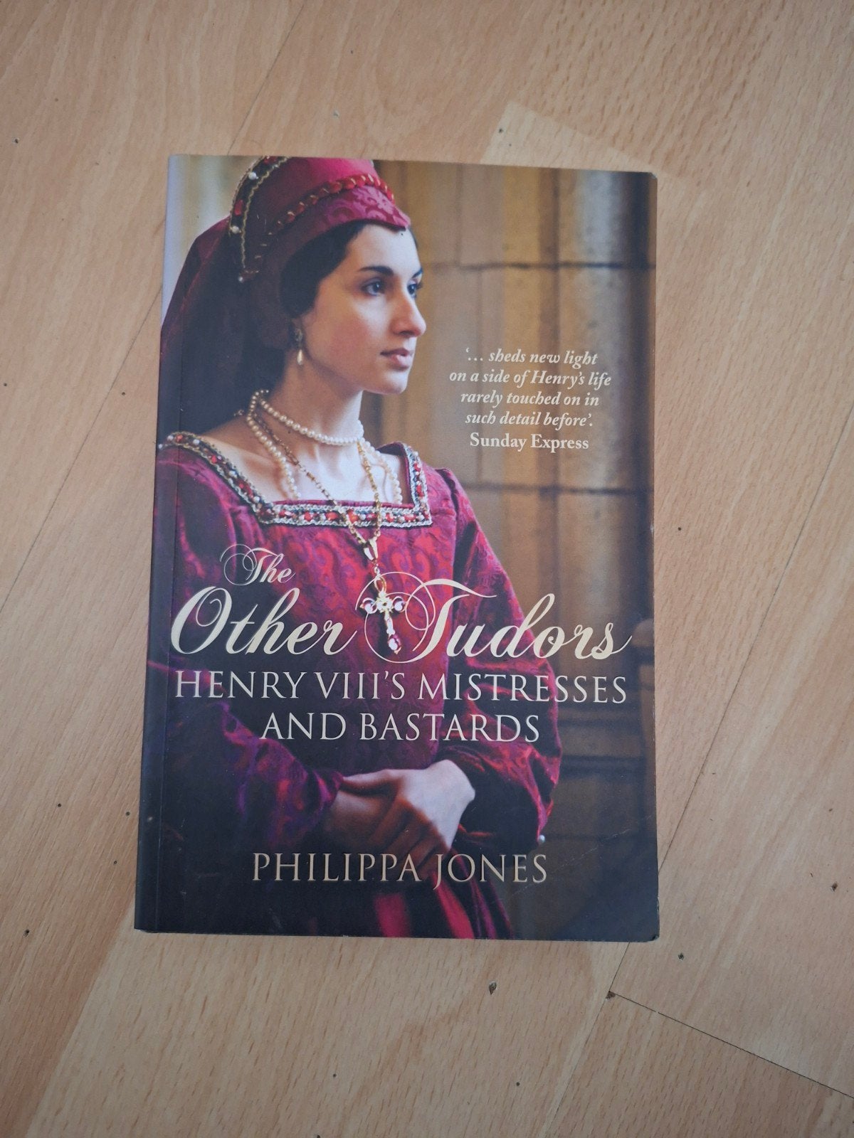 The Other Tudors: Henry VIII's Mistresses en Bastards, Boeken, Gelezen, Philippa Jones, 15e en 16e eeuw, Europa