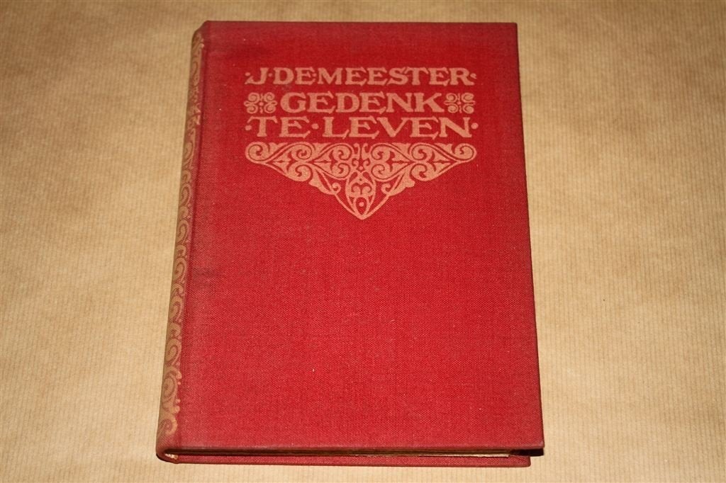 Gedenk te leven - de Meester - 1917 - Bandontwerp Meijer, Ophalen of Verzenden