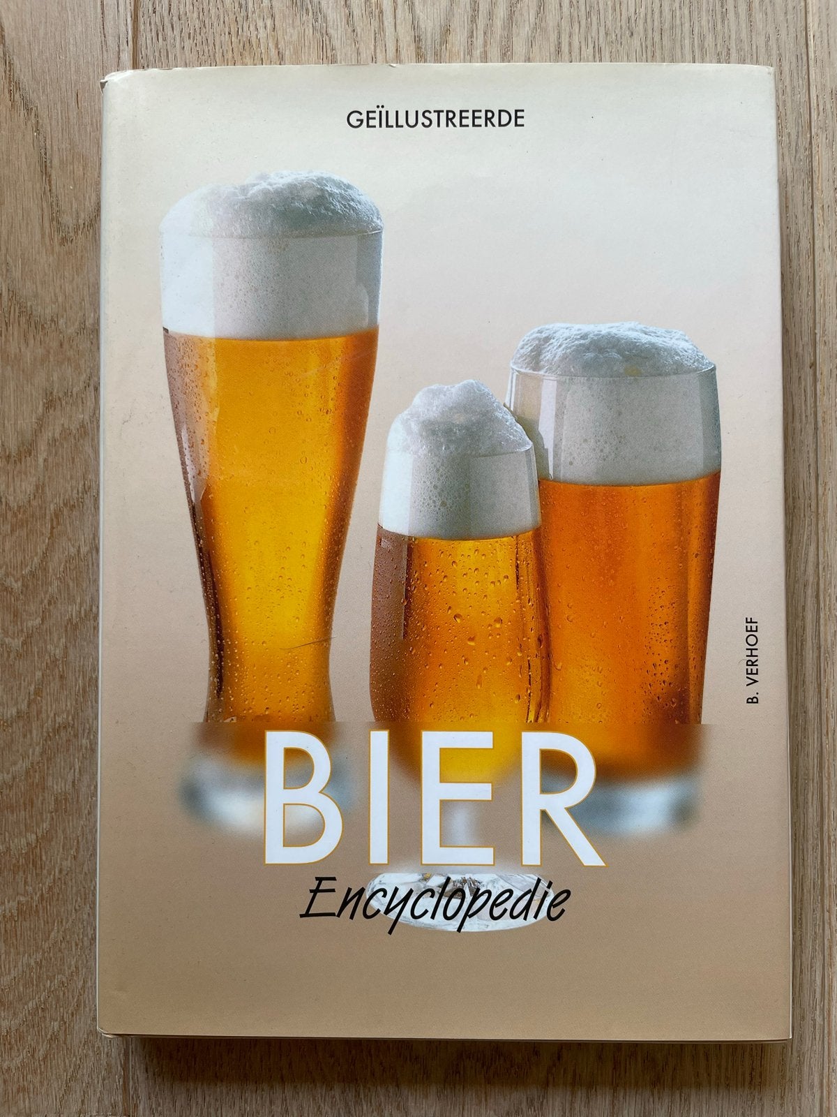 B. Verhoef - Geïllustreerde Bier Encyclopedie 9039602646, Ophalen of Verzenden, Zo goed als nieuw, Overige onderwerpen, Los deel