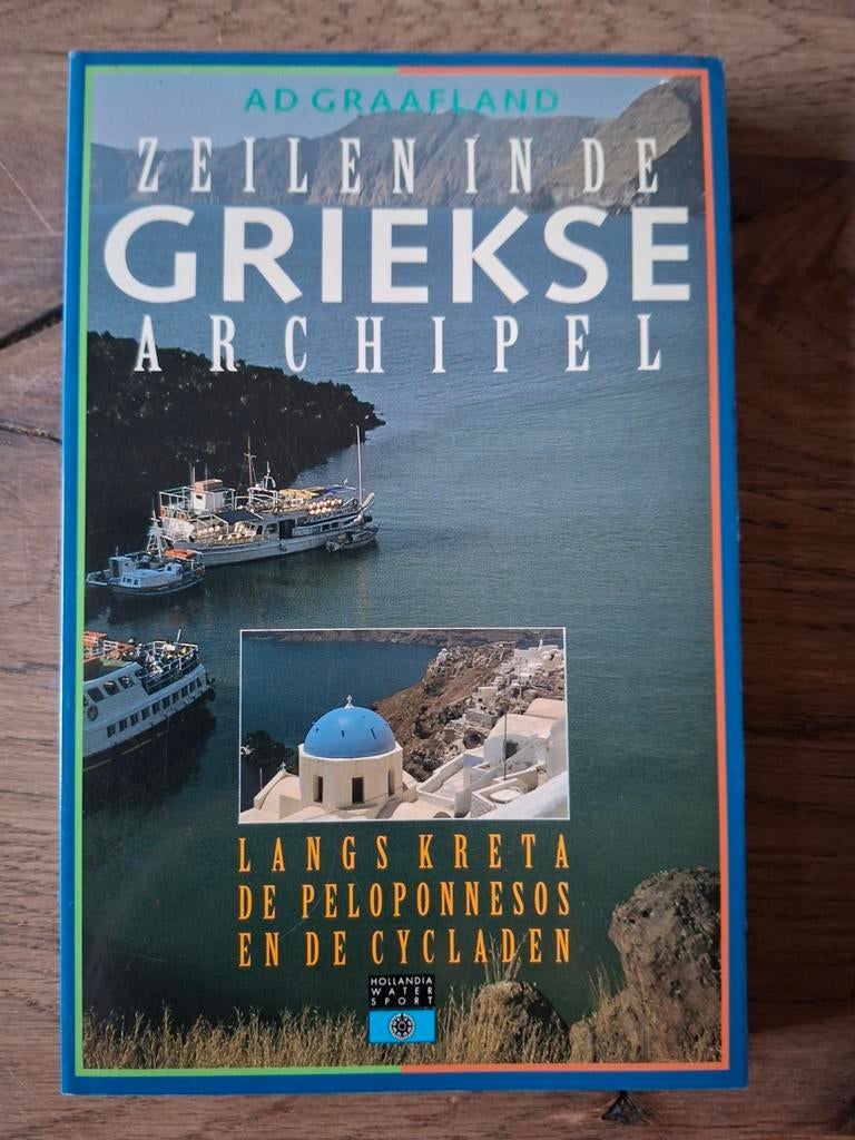 Zeilen in de Griekse archipel - Ad Graafland, Boeken, Ophalen of Verzenden, Zo goed als nieuw, Europa