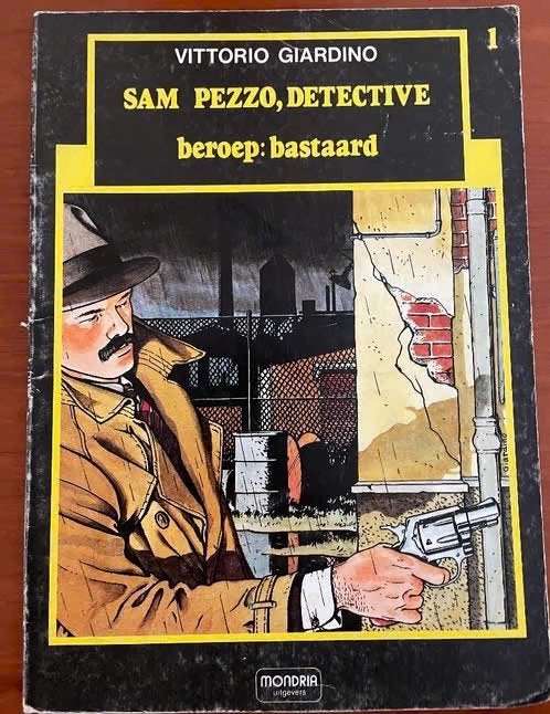 stripboek Sam Pezzo, Detective - beroep bastaard, Eén stripboek, Verzenden, Zo goed als nieuw
