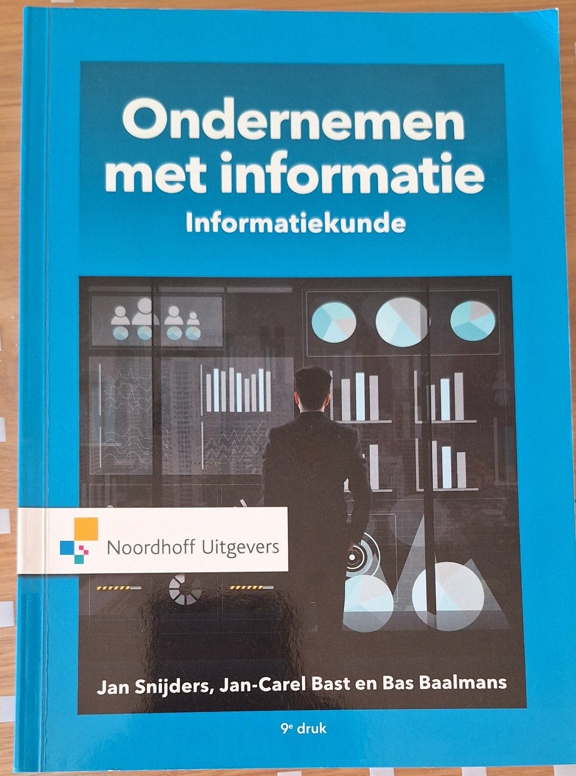 Ondernemen met informatie - Informatiekunde 9e druk, Boeken, Zo goed als nieuw, Gamma, Jan Snijders, Jan-Carel Bast en Bas Baalmans