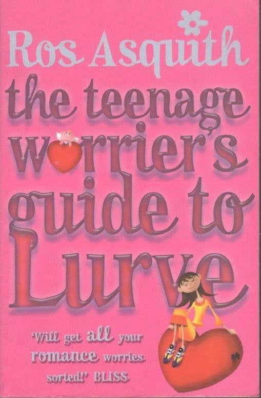 Ros Asquith - the Teenage Worrier's Guide to Lurve., Ophalen of Verzenden, Zo goed als nieuw