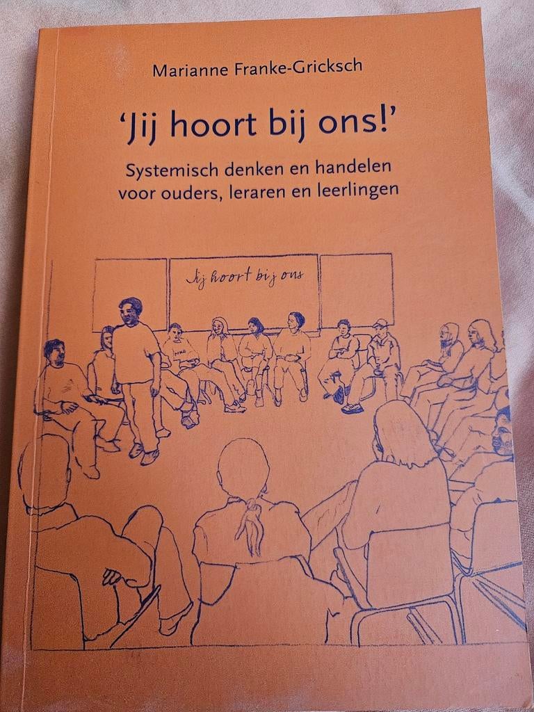Jij hoort bij ons, Marianne Franke-Gricksch Systemisch werk, Ophalen of Verzenden, Zo goed als nieuw