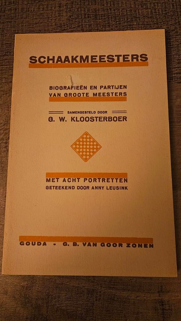 Schaakmeesters: Biografieën en Partijen van Grote Meesters, Boeken, Ophalen of Verzenden, Gelezen, G. W. Kloosterboer, Overige