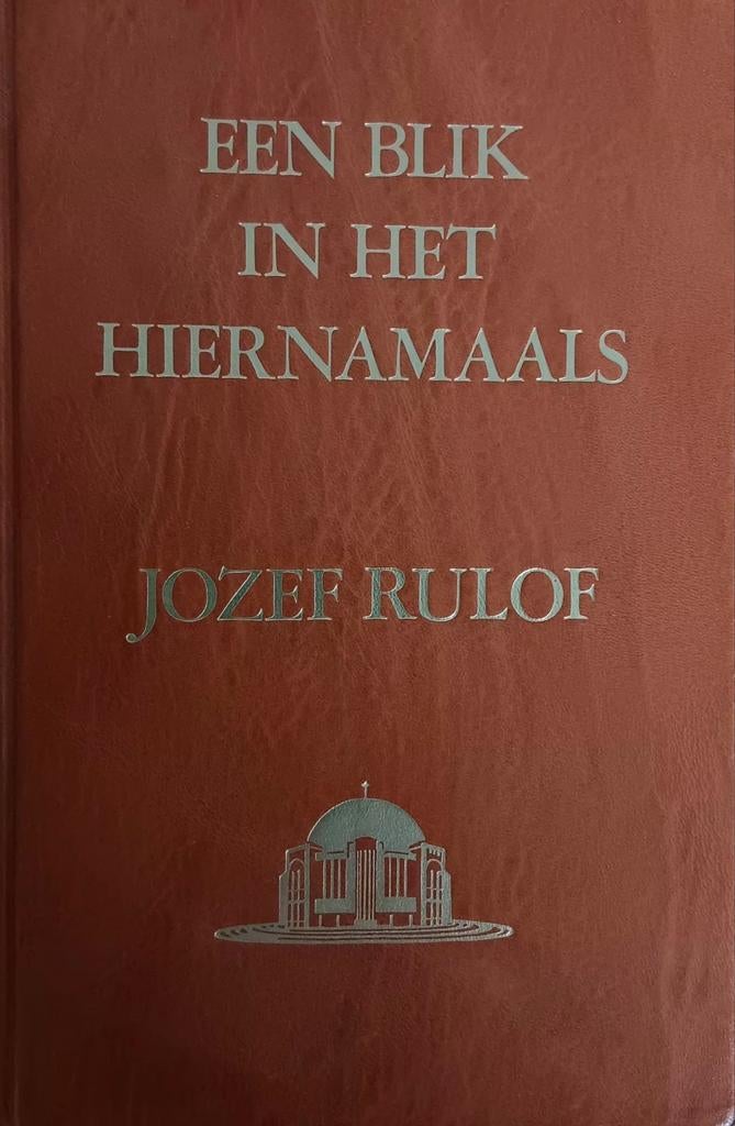 Jozef Rulof - Een blik in het hiernamaals, Ophalen of Verzenden, Spiritualiteit algemeen, Overige typen