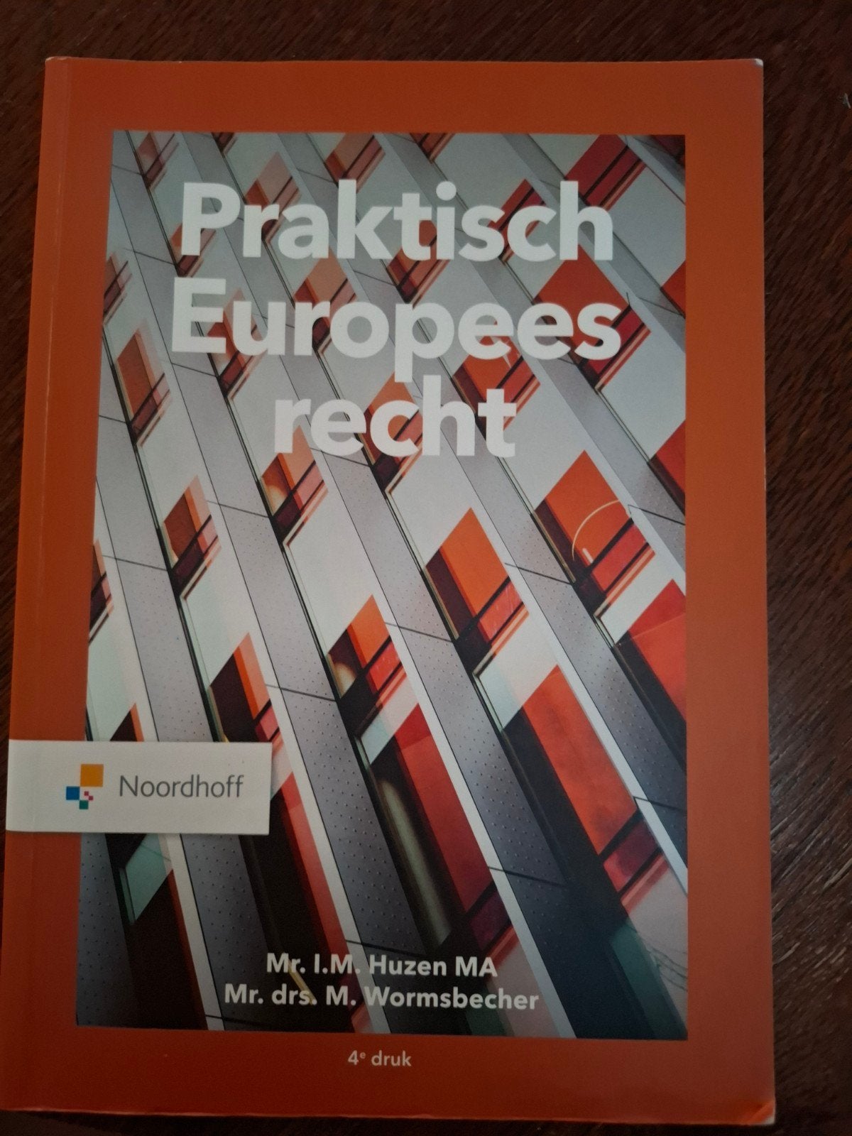 Praktisch Europees recht (4e druk), Boeken, Ophalen of Verzenden, Zo goed als nieuw