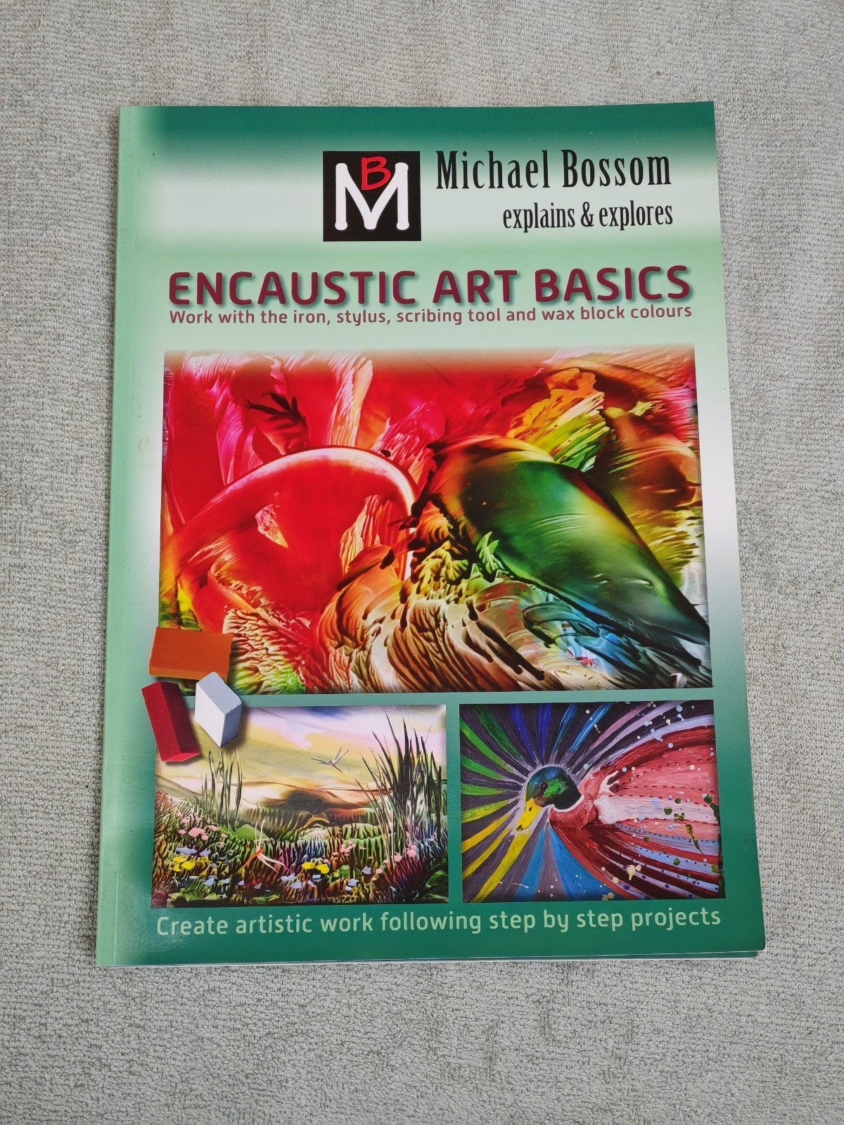 Encaustic Art Basics: Werk met ijzer, stylus en wasblokken, Ophalen of Verzenden, Zo goed als nieuw, Overige typen