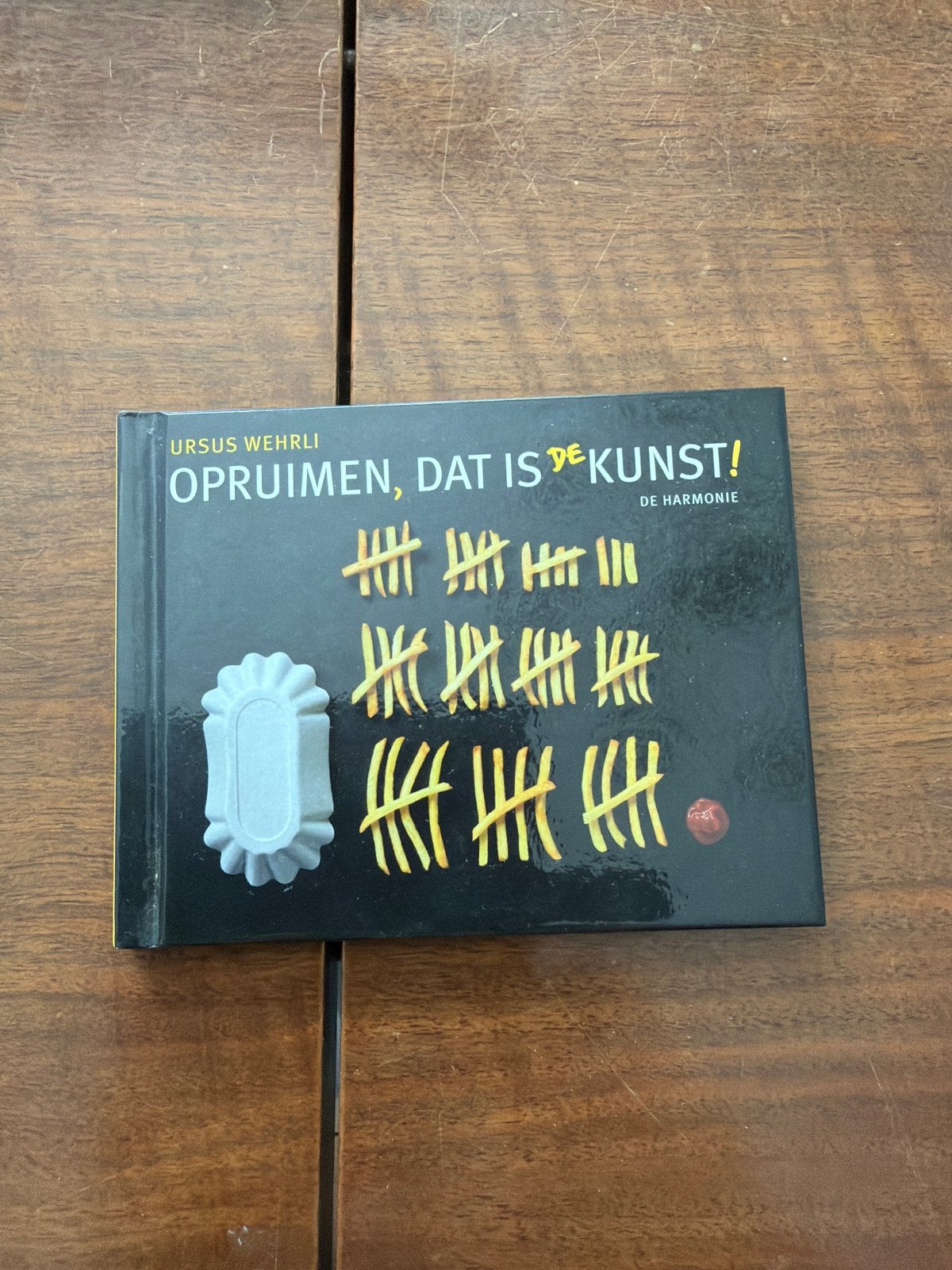 Opruimen, dat is de kunst! - Ursus Wehrli, Ophalen of Verzenden, Zo goed als nieuw, Europa overig