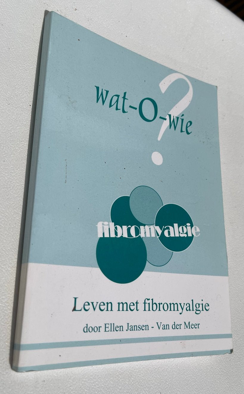 Wat-O-Wie? Leven met fibromyalgie - Ellen Jansen, Ophalen of Verzenden, Gelezen, Ziekte en Allergie