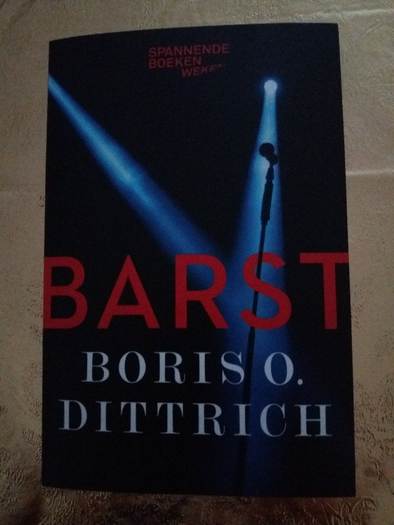 Barst - Boris O. Dittrich, Ophalen of Verzenden, Nederland, Boris O. Dittrich, Zo goed als nieuw