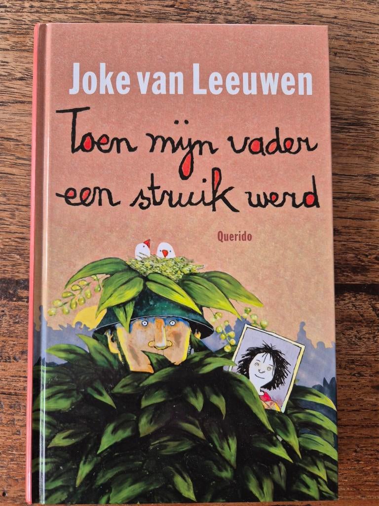 Toen mijn vader een struik werd - Joke van Leeuwen, Ophalen of Verzenden, Zo goed als nieuw, Joke van Leeuwen, Fictie algemeen