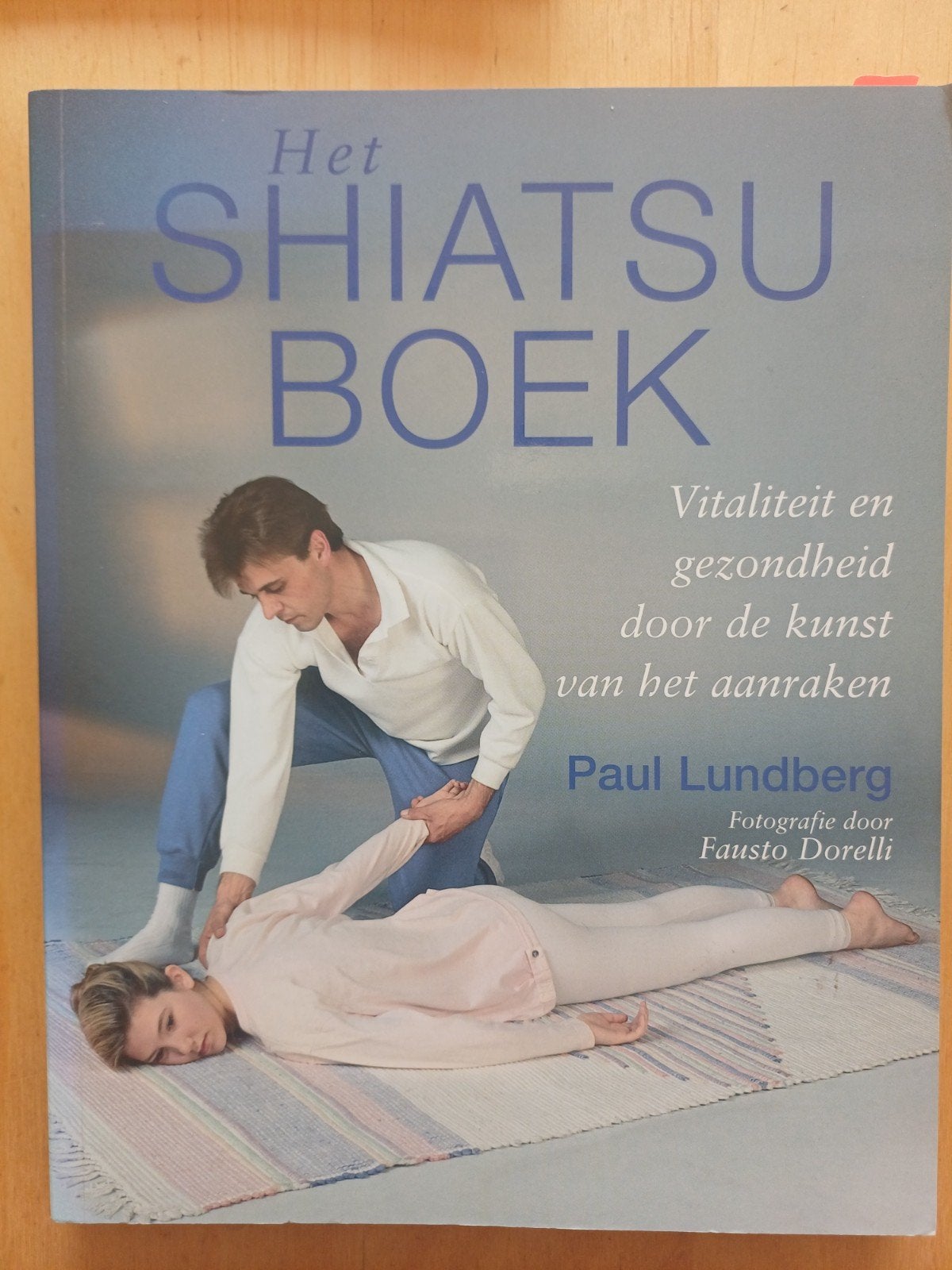Het Shiatsuboek: Vitaliteit en Gezondheid door Aanraking, Boeken, Ophalen of Verzenden, Nieuw, Kruiden en Alternatief