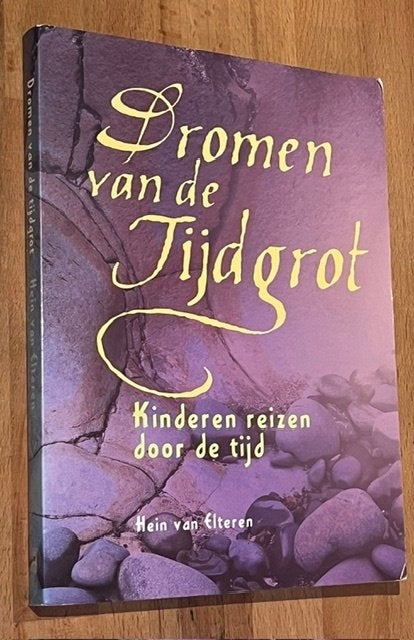 Hein van Eleteren. Dromen van de Tijdgrot. (Tijdreizen) 2002, Gelezen, Hein van Elteren, Ophalen of Verzenden, Fictie