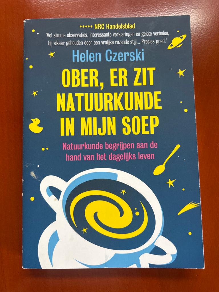 Ober, er zit natuurkunde in mijn soep - Helen Czerski, Ophalen of Verzenden, Zo goed als nieuw, Natuurwetenschap