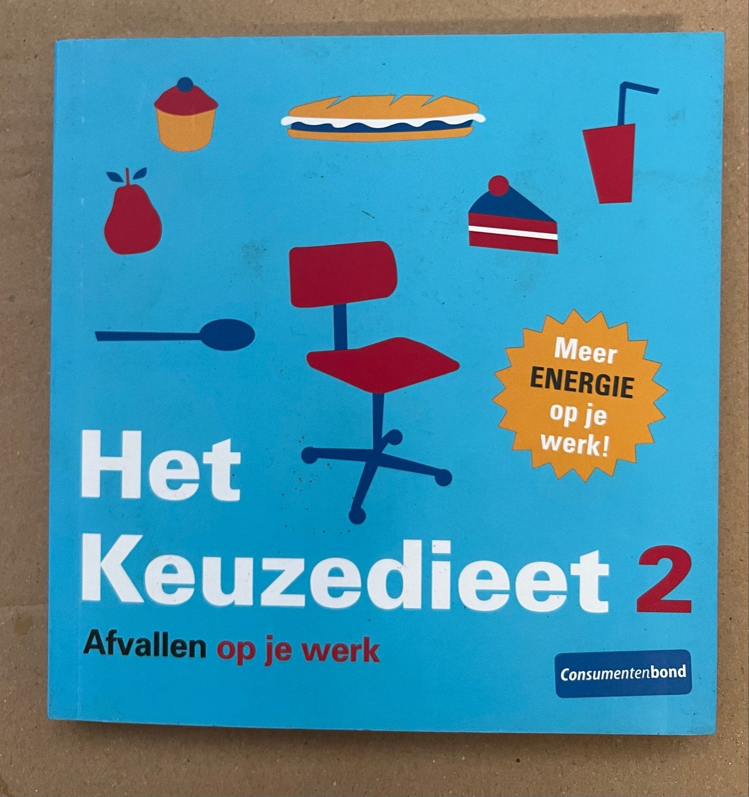 Het Keuzedieet 2: Afvallen op je werk - Consumentenbond, Ophalen of Verzenden, Zo goed als nieuw, Dieet en Voeding