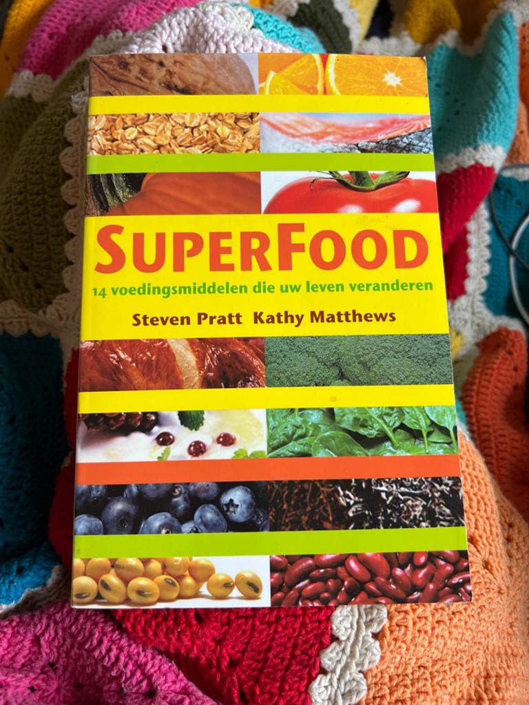 SUPERFOOD: 14 voedingsmiddelen die uw leven veranderen, Ophalen of Verzenden, Gelezen, Dieet en Voeding