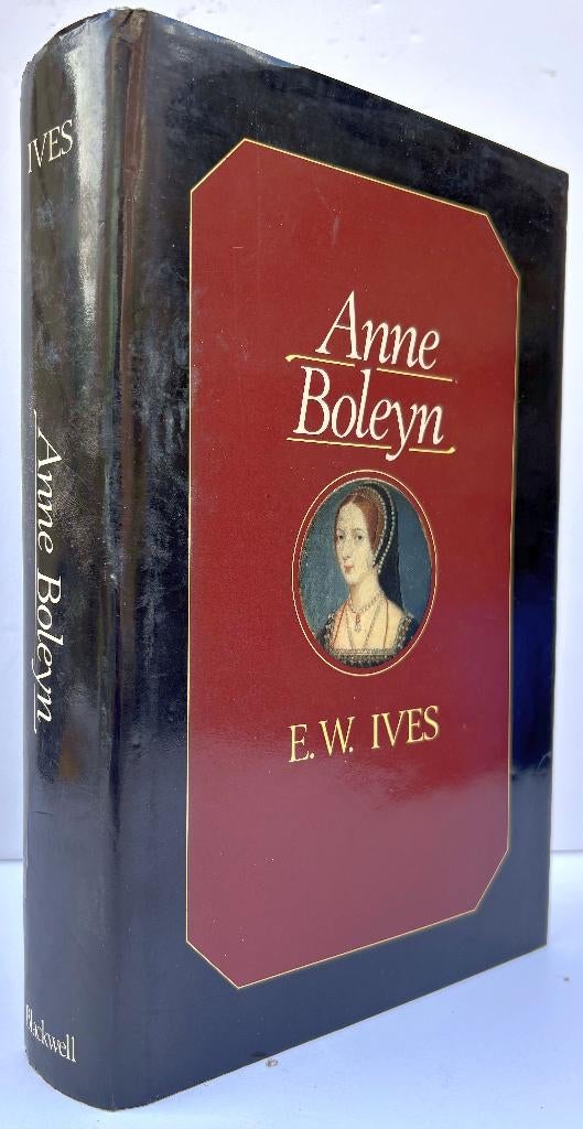 Ives, E.W. - Anne Boleyn (1987), Boeken, Ophalen of Verzenden, Zo goed als nieuw