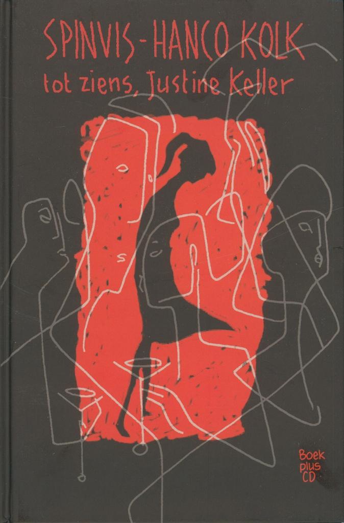 SPINVIS-HANCO KOLK TOT ZIENS, JUSTINE KELLER BOEK PLUS CD, Verzenden, Nieuw, Artiest