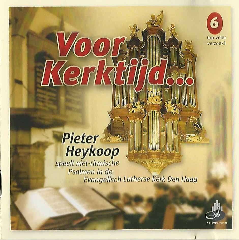 OrgelCD: Pieter Heykoop - Voor Kerktijd 6, Ophalen of Verzenden, Zo goed als nieuw, Instrumentaal, Orgel