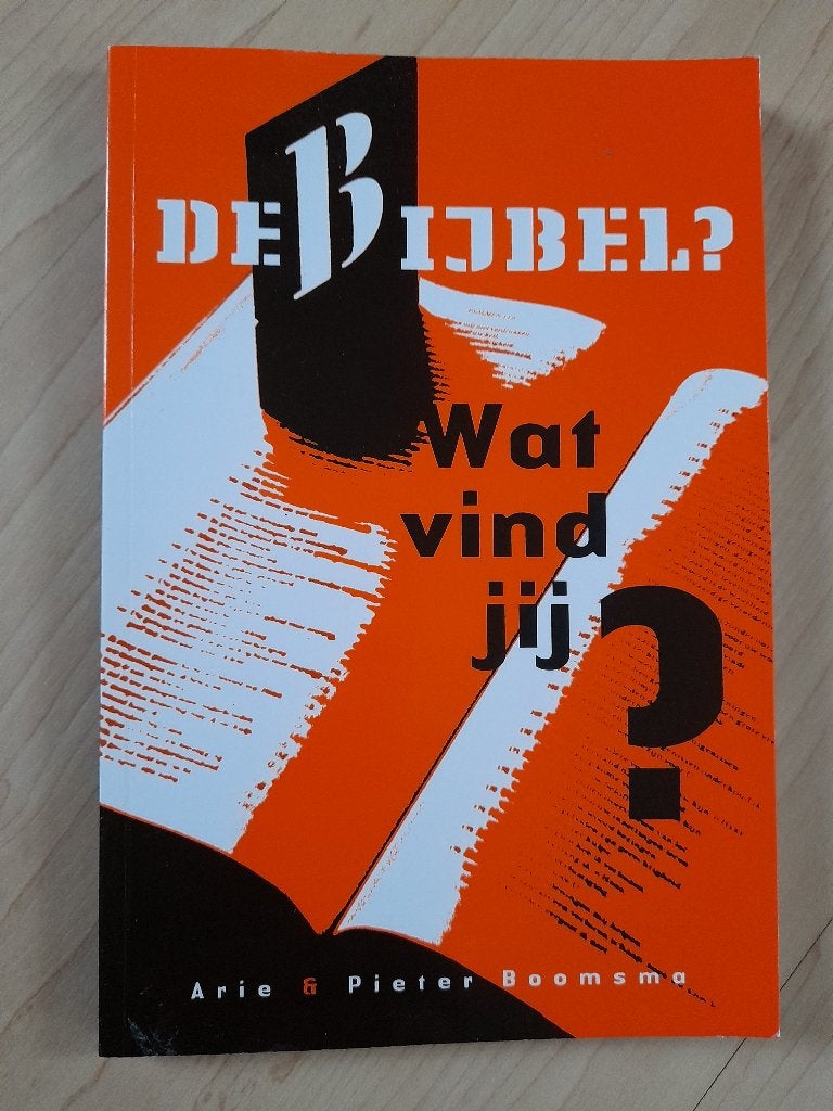 DE BIJBEL WAT VIND JIJ? Arie en Pieter Boomsma, Ophalen of Verzenden, Gelezen