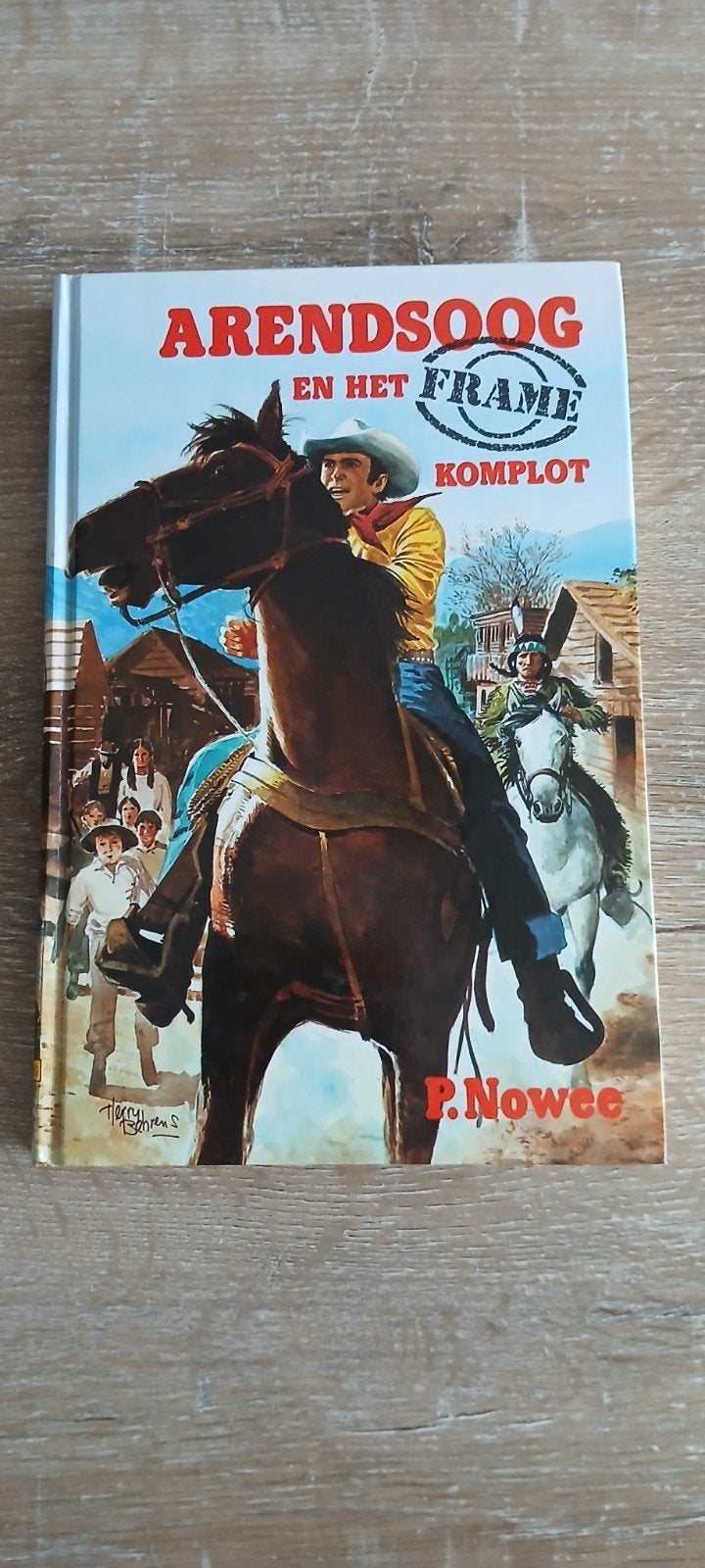 nr 55 Arendsoog en het FRAME-komplot P. Nowee western cowboy, Ophalen of Verzenden, Zo goed als nieuw, P. Nowee