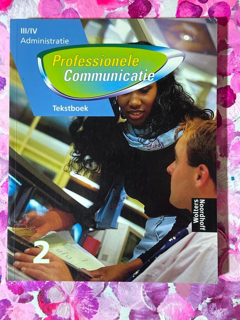 Professionele Communicatie Tekstboek III/IV Administratie, Boeken, Ophalen of Verzenden, Gamma, Zo goed als nieuw, MBO