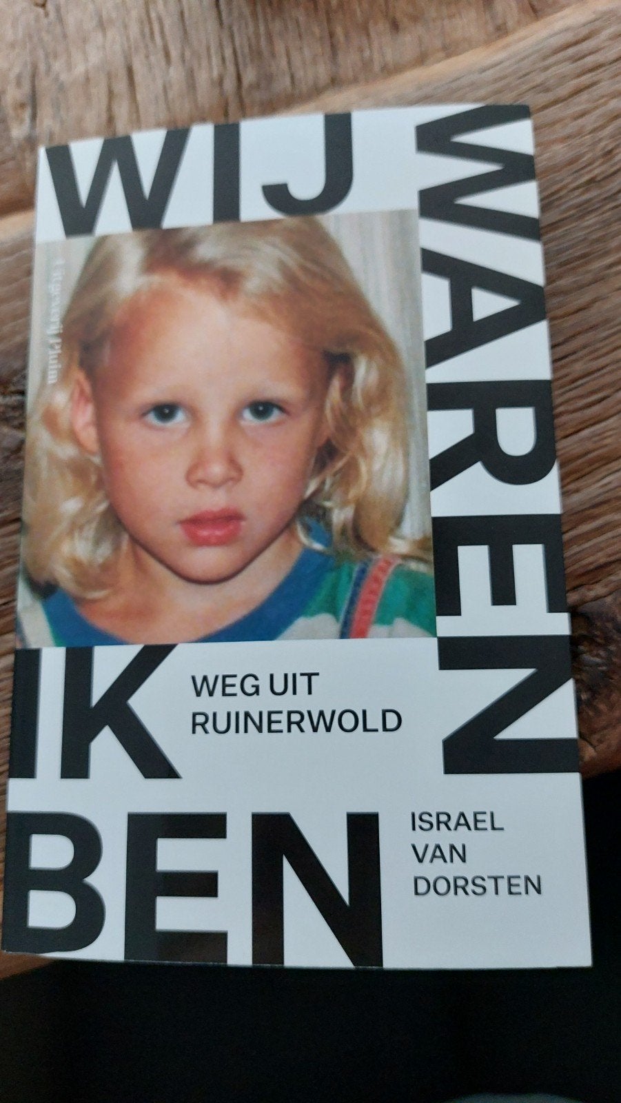 Wij Waren, Ik Ben - Weg uit Ruinerwold - Israel van Dorsten, Ophalen of Verzenden, Zo goed als nieuw, Israel van Dorsten, Overige