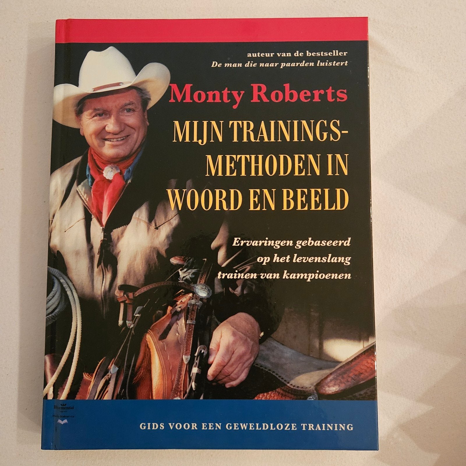 Monty Roberts: Mijn Trainingsmethoden in Woord en Beeld, Ophalen, Nieuw, Monty Roberts, Nederland