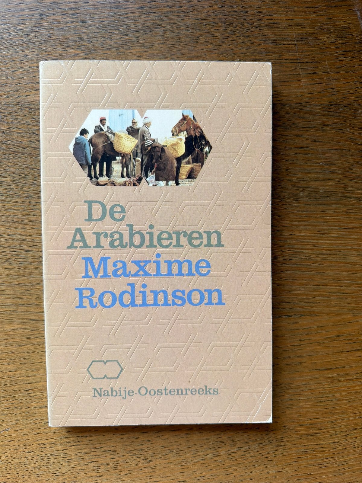 De Arabieren - Maxime Rodinson (Nabije Oostenreeks), Ophalen of Verzenden, Gelezen