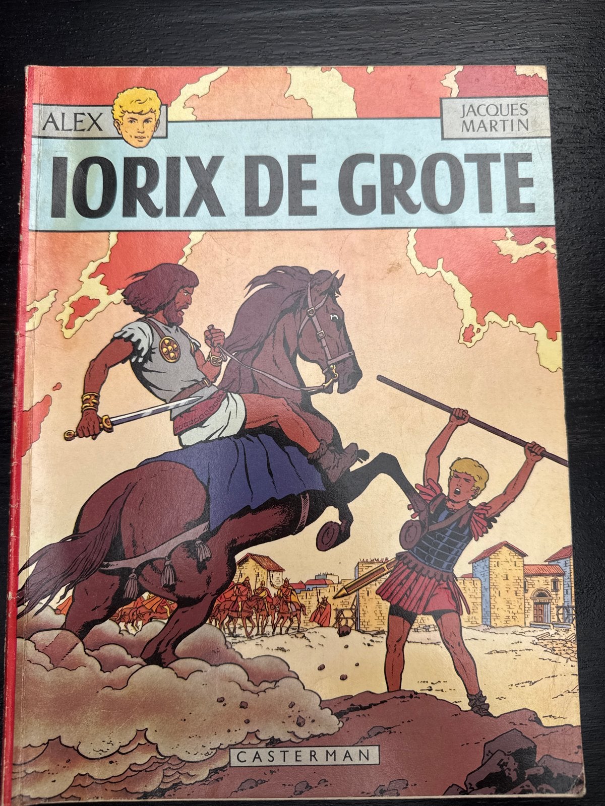 Alex: Iorix de Grote - Jacques Martin (Casterman), Eén stripboek, Ophalen, Gelezen