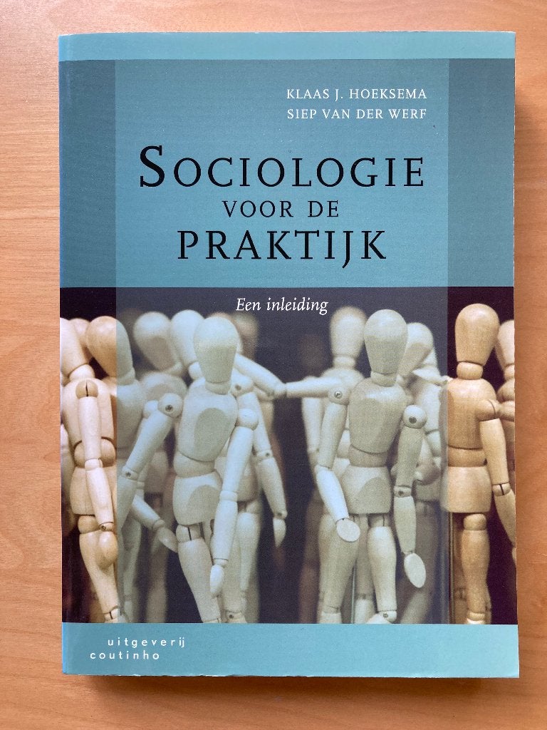 Sociologie voor de Praktijk - Een Inleiding, Gelezen, Klaas J. Hoeksema, Siep van der Werf, Gamma, HBO
