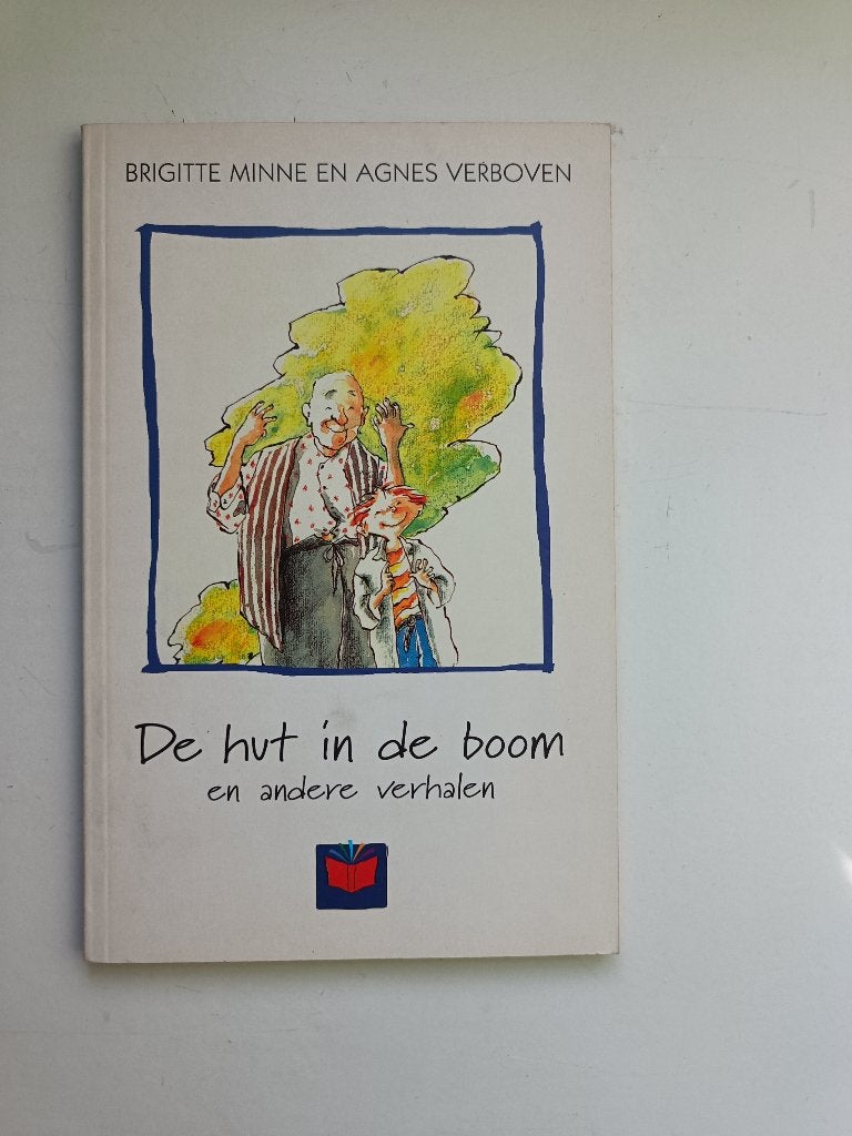 Brigitte Minne en Agnes Verboven – De hut in de boom, Boeken, Ophalen of Verzenden, Brigitte Minne en Agnes Verboven, Fictie algemeen