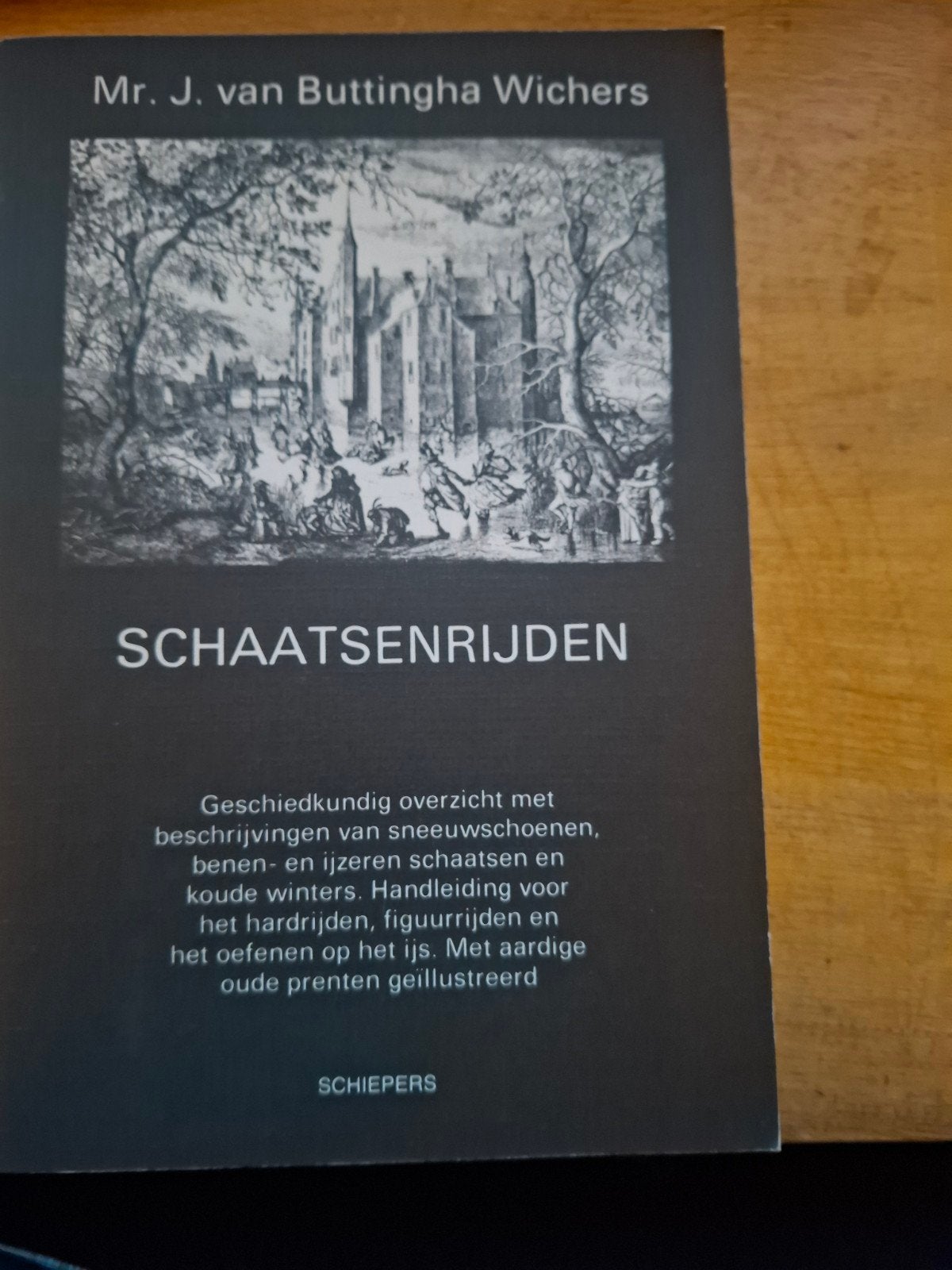 Schaatsenrijden - Historisch overzicht en handleiding, Boeken, Ophalen of Verzenden, Gelezen, Mr. J. van Buttingha Wichers, Nederland