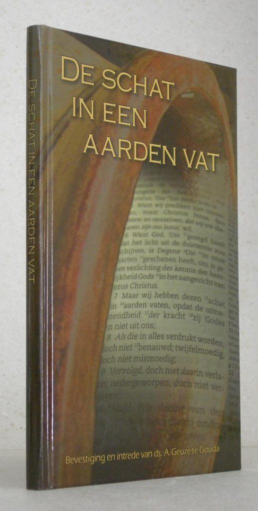 Ds. A. Geuze: De schat in een aarden vat., Nieuw, Christendom | Protestants, Ds. A. Geuze, Ophalen of Verzenden