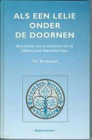 T.L. Korporaal - Als een lelie onder de doornen beschrijving, Ophalen of Verzenden