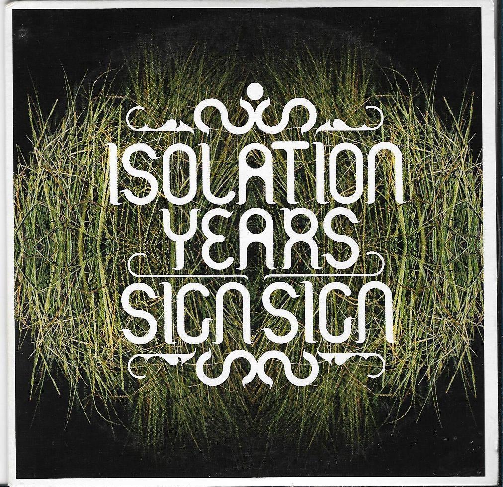 Isolation Years - Sign sign, Ophalen of Verzenden, Gebruikt