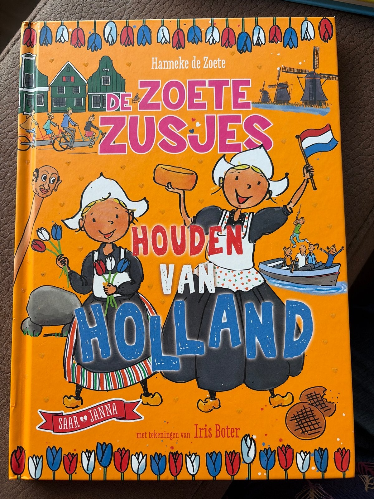 De Zoete Zusjes houden van Holland - Hanneke de Zoete, Ophalen of Verzenden, Zo goed als nieuw, Fictie algemeen