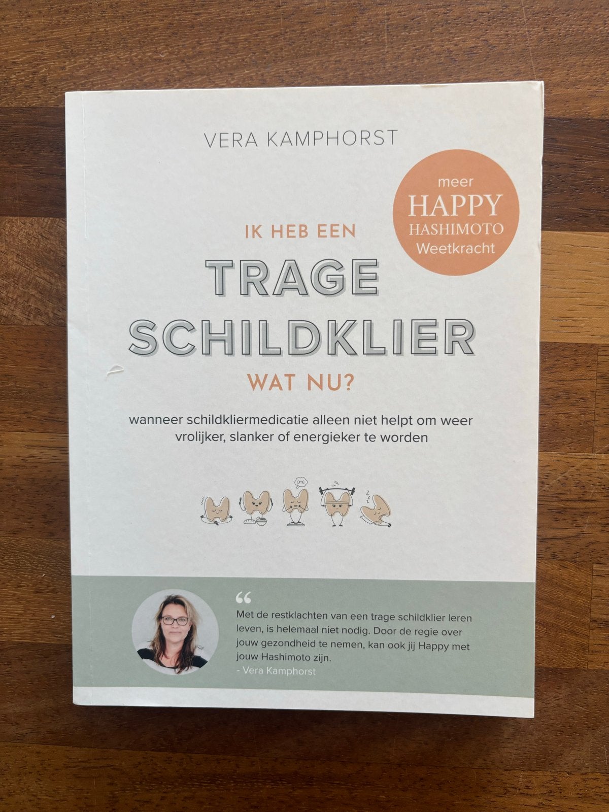 Ik heb een trage schildklier, wat nu? - Vera Kamphorst, Ophalen of Verzenden, Zo goed als nieuw, Ziekte en Allergie