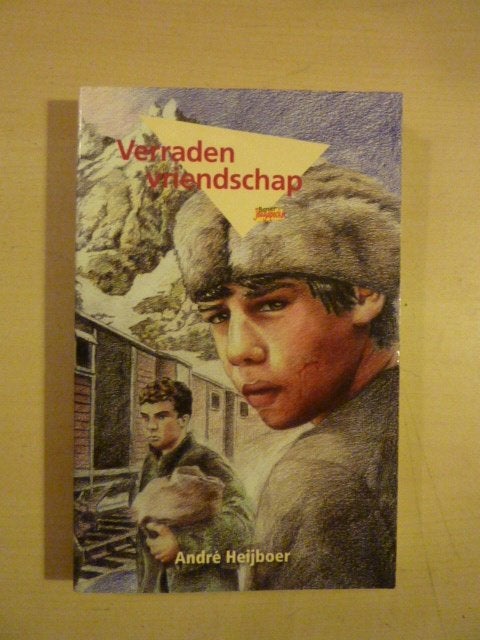 André Heijboer - Verraden vriendschap, Verzenden, Tweede Wereldoorlog, Zo goed als nieuw, Overige onderwerpen