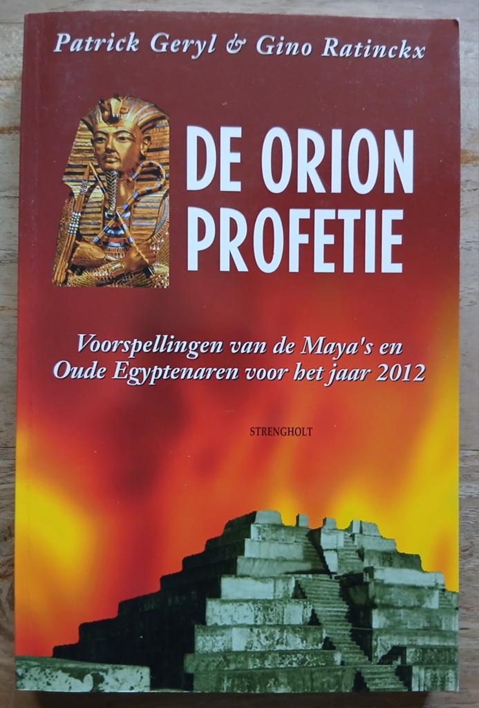 Patrick Geryl & Gino Ratinckx, De Orion-profetie, Ophalen of Verzenden, Gelezen