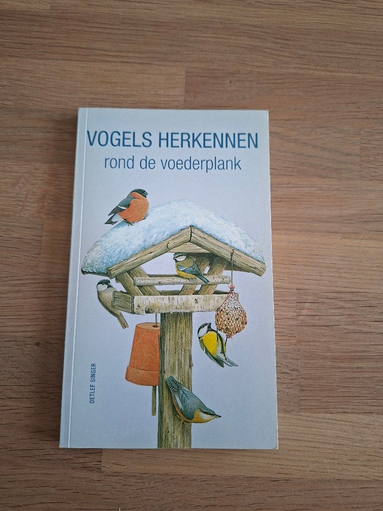 Vogels herkennen rond de voederplank, Detlef Singer, Ophalen of Verzenden, Zo goed als nieuw, Vogels