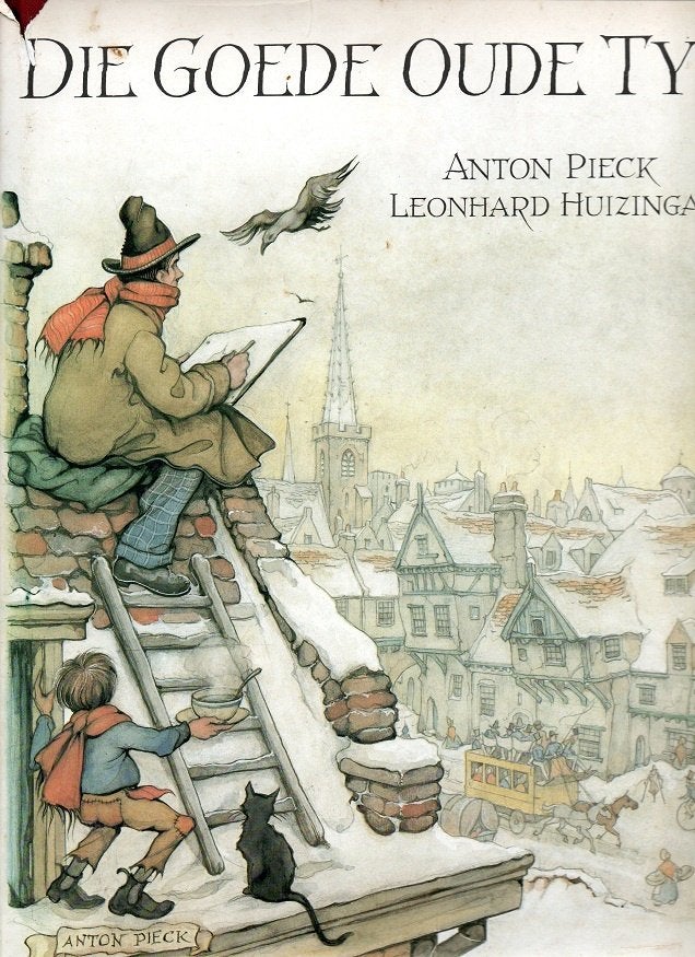 die goede oude tijd anton pieck leonhard huizinga, Verzenden, 20e eeuw of later, Zo goed als nieuw, Anton Pieck