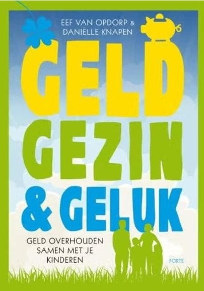 Geld, gezin en geluk, 9789058779625, Ophalen of Verzenden, Zo goed als nieuw, Overige onderwerpen, Forte