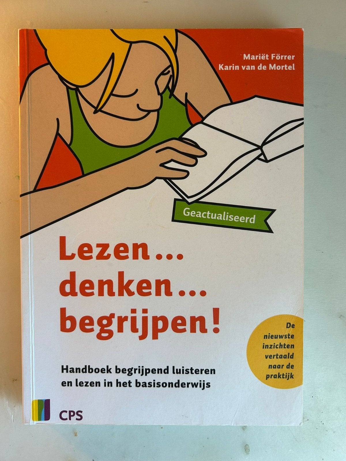 Karini van de Mortel - Lezen...denken...begrijpen!, Karini van de Mortel; Mariet Forrer, Ophalen of Verzenden, Zo goed als nieuw