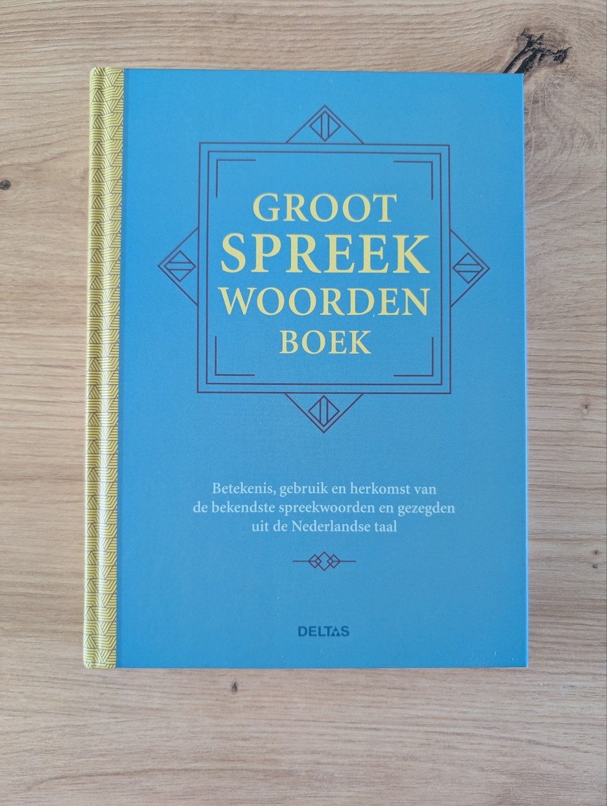 Groot Spreekwoordenboek - Betekenis, gebruik en herkomst, Onbekend, Ophalen of Verzenden, Zo goed als nieuw, Overige uitgevers