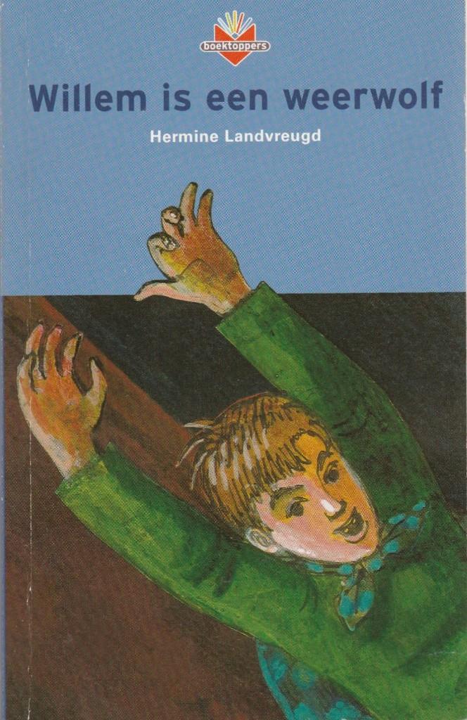 Willem is een weerwolf - Hermine Landsvreugd, Ophalen of Verzenden, Zo goed als nieuw, Hermine Landsvreugd